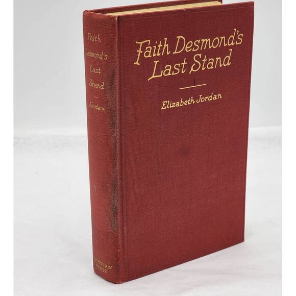 Faith Desmond Last Stand By Elizabeth Jordan, Vintage Book Novel 1924 - Picture 1 of 12